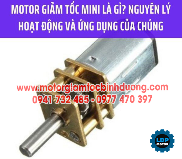 Tìm hiểu về motor giảm tốc mini, nguyên lý hoạt động và ứng dụng của chúng